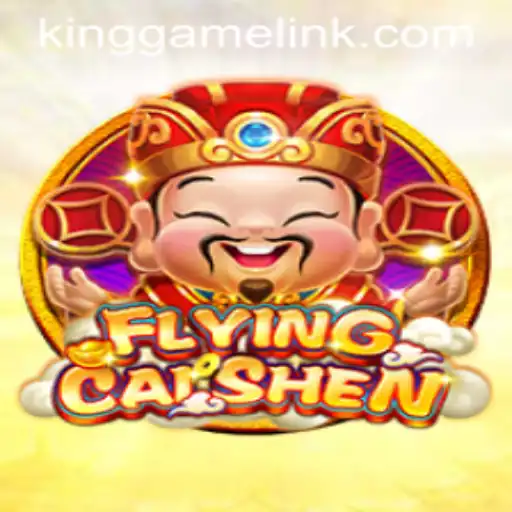 Exploring the Enchanting World of FlyingCaiShen: A KING GAME Experience