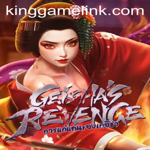 Discover the World of GeishasRevenge: A KING GAME Adventure