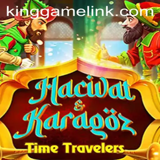 Exploring the Enchanting World of HacivatandKaragoz: The KING GAME