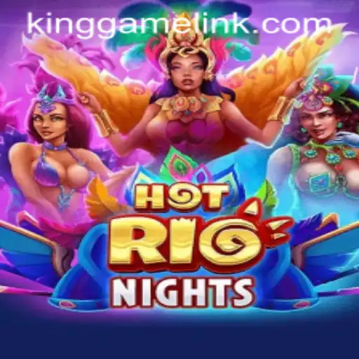 Discover the Exciting World of HotRioNights - The KING GAME