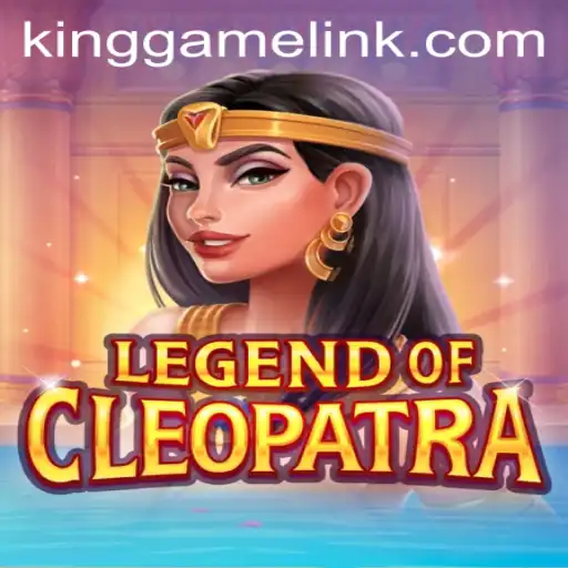 LegendOfCleopatra: The Rise of a King Game