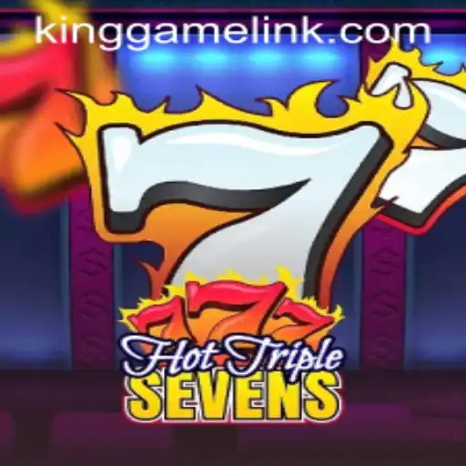 HotTripleSevens: The KING GAME Unleashed